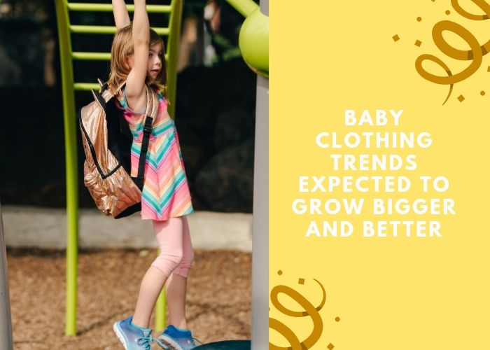 Baby Clothing Trends Expected to Grow Bigger and Better