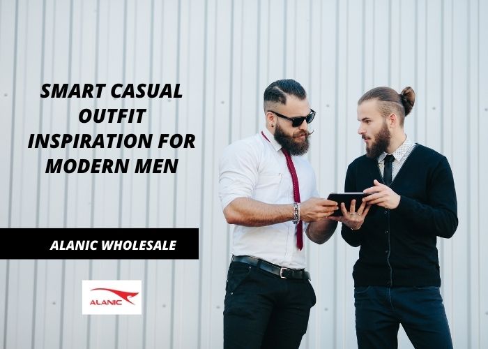 Smart Casual Outfit Inspiration For Modern Men : Alanic Wholesale