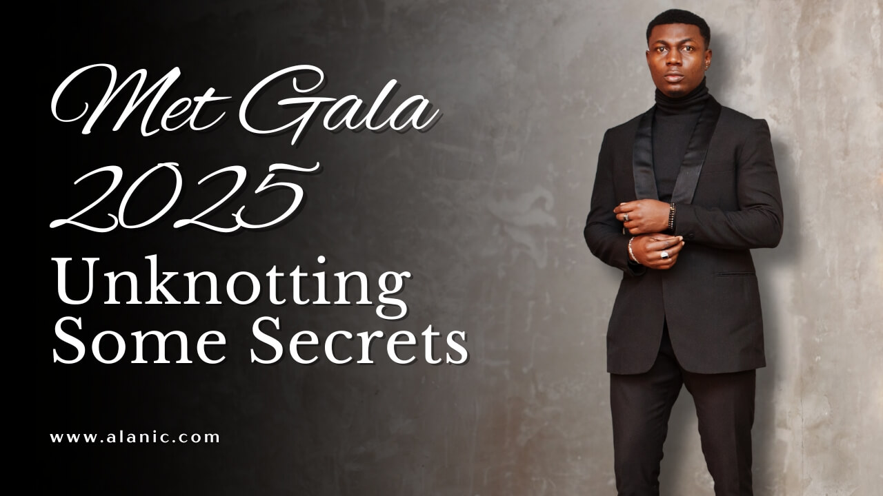 Met Gala 2025: Unknotting Some Secrets