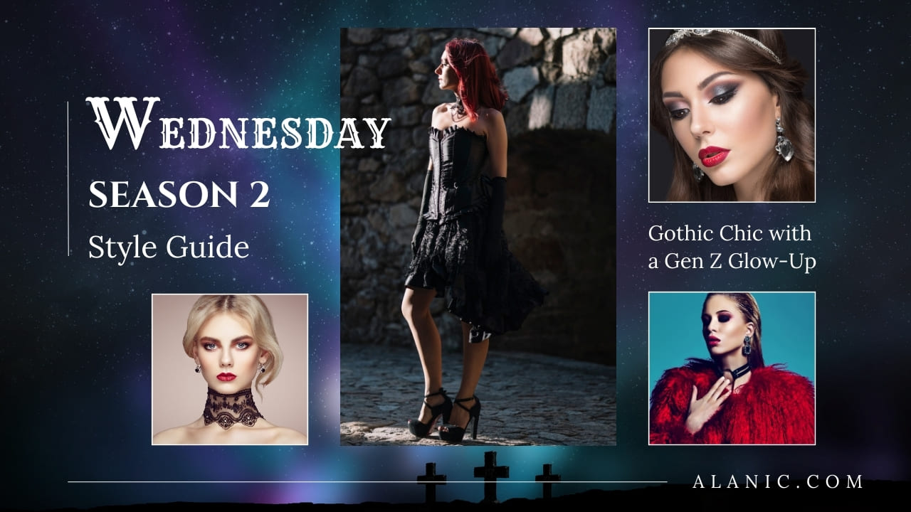 Wednesday Season 2 Gothic with Gen Z Fashion Guide