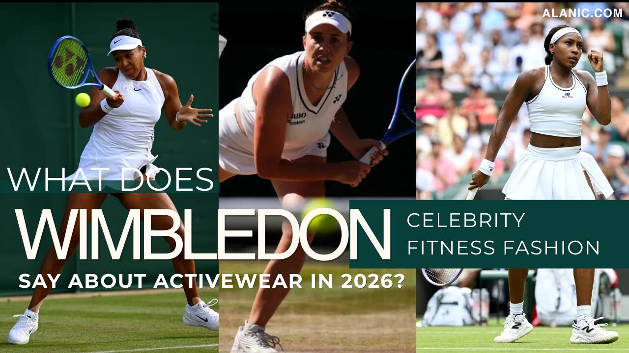 Wimbledon Celebrity Fitness Fashion Activewear Trend
