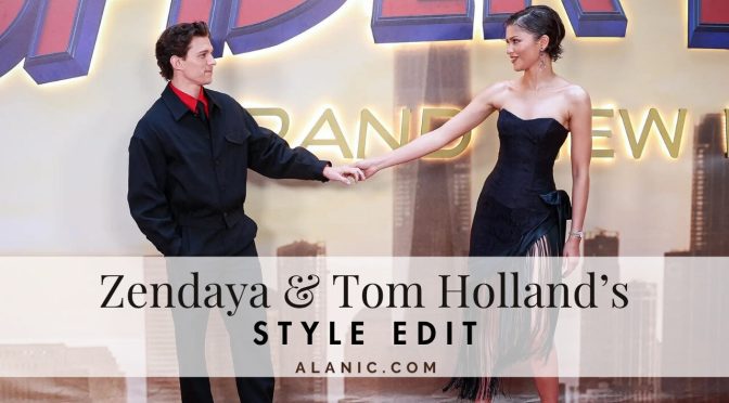 Zendaya & Tom Holland’s Style Edit