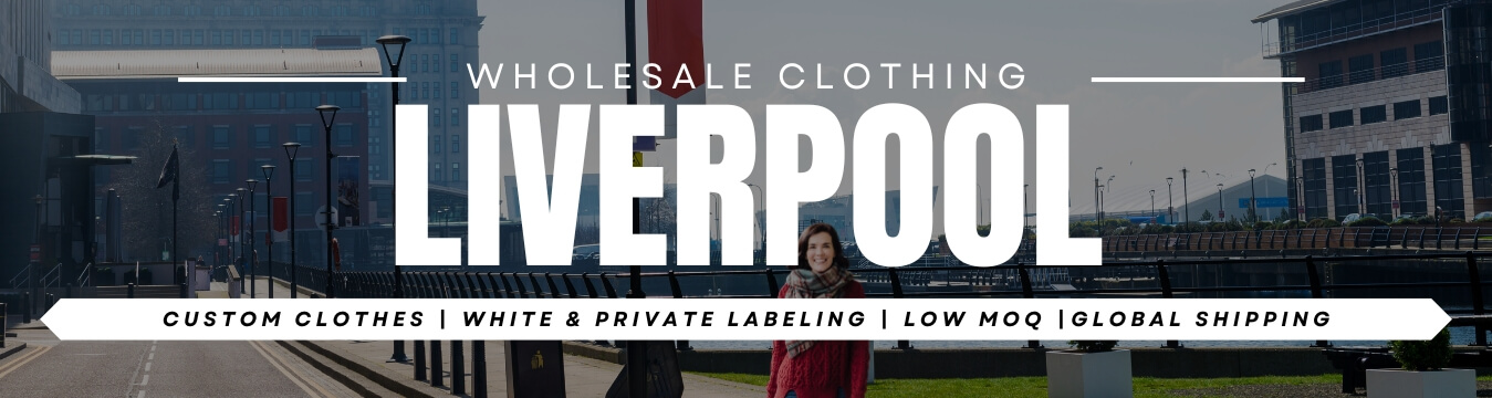 wholesale clothing in Liverpool
