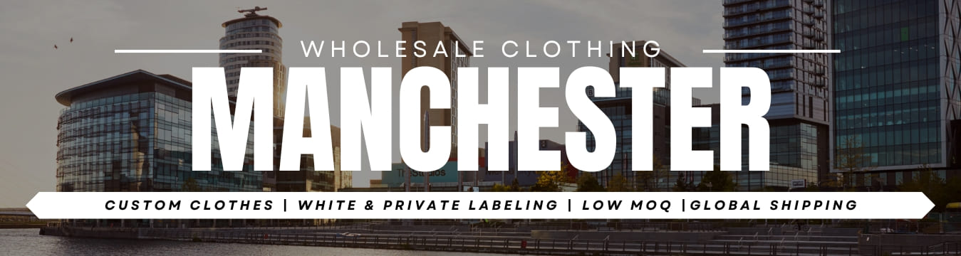 wholesale clothing in manchester